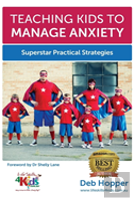 Teaching Kids To Manage Anxiety