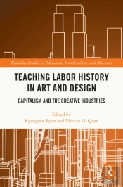 Teaching Labor History In Art And Design