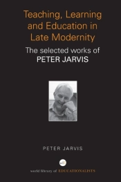Teaching, Learning And Education In Late Modernity