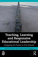 Teaching, Learning And Responsive Educational Leadership