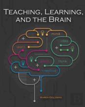 Teaching, Learning, And The Brain