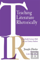 Teaching Literature Rhetorically