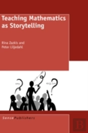 Teaching Mathematics As Storytelling