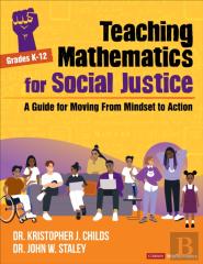 Teaching Mathematics For Social Justice, Grades K-12