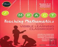 Teaching Mathematics In The Visible Learning Classroom, Grades K-2