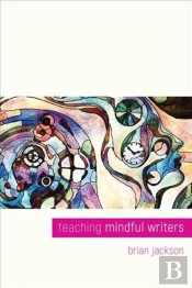 Teaching Mindful Writers
