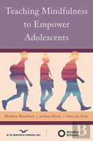Teaching Mindfulness To Empower Adolescents