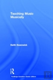 Teaching Music Musically (Classic Edition)