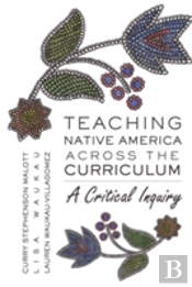 Teaching Native America Across The Curriculum