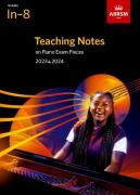 Teaching Notes On Piano Exam Pieces 2023 & 2024, Abrsm Grades In-8