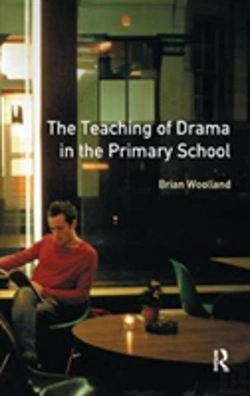 Bertrand.pt - Teaching Of Drama In The Primary School, The