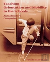 Teaching Orientation And Mobility In The Schools