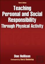 Teaching Personal And Social Responsibility Through Physical Activity