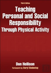Teaching Personal And Social Responsibility Through Physical Activity