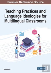 Teaching Practices And Language Ideologies For Multilingual Classrooms