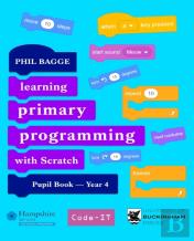 Teaching Primary Programming With Scratch Pupil Book Year 4