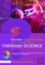 Teaching Problem-Solving And Thinking Skills Through Science