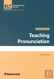 Teaching Pronunciation, Revised Edition