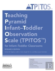 Teaching Pyramid Infant-Toddler Observation Scale (Tpitos (Tm)) For Infant-Toddler Classrooms, Research Edition