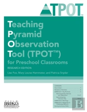 Teaching Pyramid Observation Tool (Tpot') For Preschool Classrooms: Research Edition