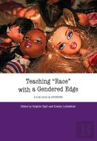 Teaching ''Race'' With A Gendered Edge