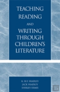 Bertrand.pt - Teaching Reading And Writing Through Children'S Literature