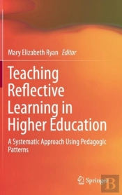 Teaching Reflective Learning In Higher Education