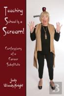 Teaching School Is A Scream!