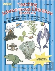 Teaching Science Through Literature, Grades 4-6