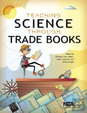 Teaching Science Through Trade Books