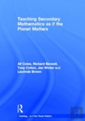 Teaching Secondary Mathematics As If The Planet Matters