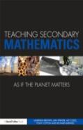 Teaching Secondary Mathematics As If The Planet Matters