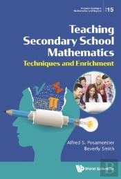 Teaching Secondary School Mathematics: Techniques And Enrichment
