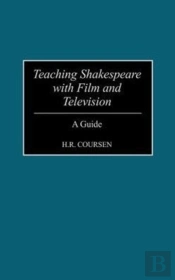 Teaching Shakespeare With Film And Television