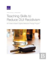 Teaching Skills To Reduce Dui Recidivism