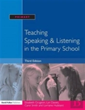 Teaching Speaking And Listening In The Primary School