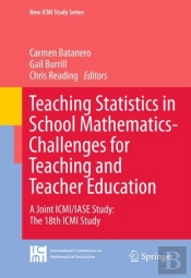 Teaching Statistics In School Mathematics-Challenges For Teaching And Teacher Education
