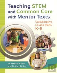 Teaching Stem And Common Core With Mentor Texts