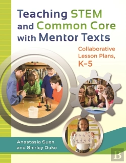 Bertrand.pt - Teaching Stem And Common Core With Mentor Texts