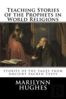 Teaching Stories Of The Prophets In World Religions