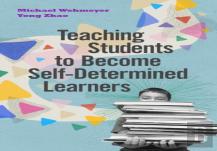 Teaching Students To Become Self-Determined Learners