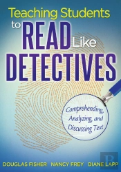 Teaching Students To Read Like Detectives