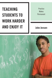 Teaching Students To Work Harder And Enjoy It