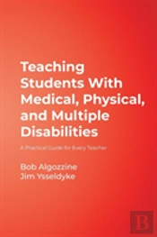 Teaching Students With Medical, Physical, And Multiple Disabilities