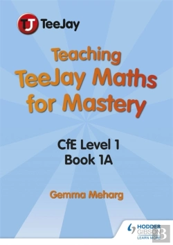 Bertrand.pt - Teaching Teejay Maths For Mastery: Cfe Level 1 (Pack 1)