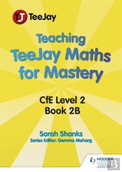Bertrand.pt - Teaching Teejay Maths For Mastery: Cfe Level 2 (Pack B)