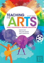 Teaching The Arts 2ed
