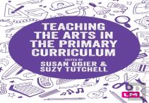 Teaching The Arts In The Primary Curriculum