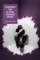 Teaching The At-Risk Teenage Brain