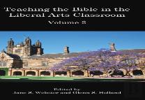 Teaching The Bible In The Liberal Arts Classroom, Volume 2
